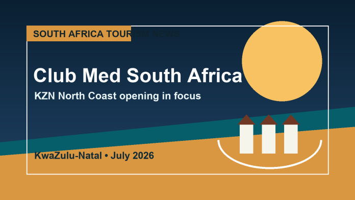 Editorial graphic for Club Med South Africa opening news in KwaZulu-Natal
